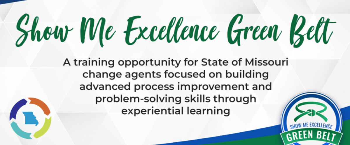 Show Me Excellence Green Belt Oppurtunity